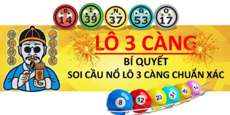 Tổng hợp những cách soi cầu 3 càng luôn thắng lớn