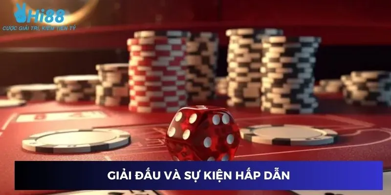 Giải đấu và sự kiện hấp dẫn