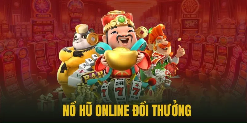 Phương pháp chơi nổ hũ giúp tối ưu lợi nhuận